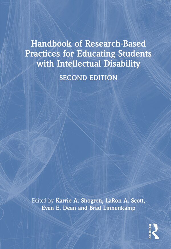 Handbook of Research-Based Practices for Educating Students with Intellectual Disability by Karrie A. Shogren, Hardcover | Indigo Chapters