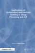 Applications of Optimization and Machine Learning in Image Processing and IoT by Nidhi Gupta, Paperback | Indigo Chapters