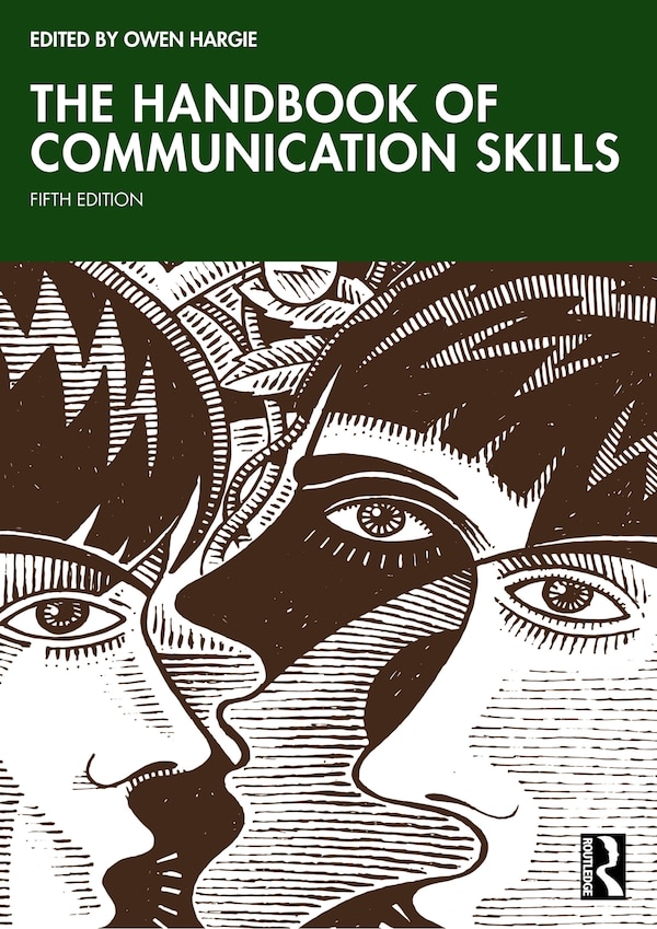 The Handbook of Communication Skills by Owen Hargie, Paperback | Indigo Chapters