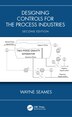 Designing Controls for the Process Industries by Wayne Seames, Hardcover | Indigo Chapters