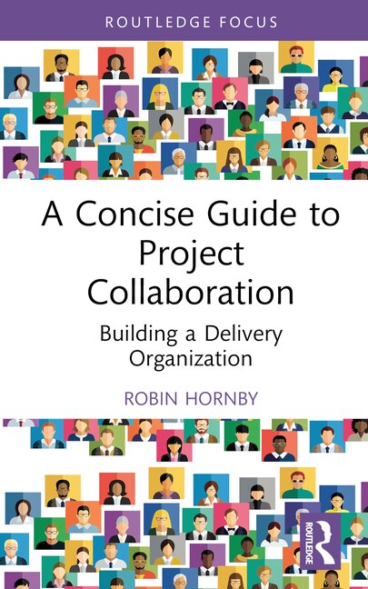 A Concise Guide to Project Collaboration by Robin Hornby, Hardcover | Indigo Chapters