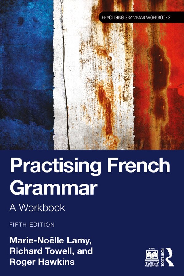 Practising French Grammar by Marie-Noëlle Lamy, Paperback | Indigo Chapters