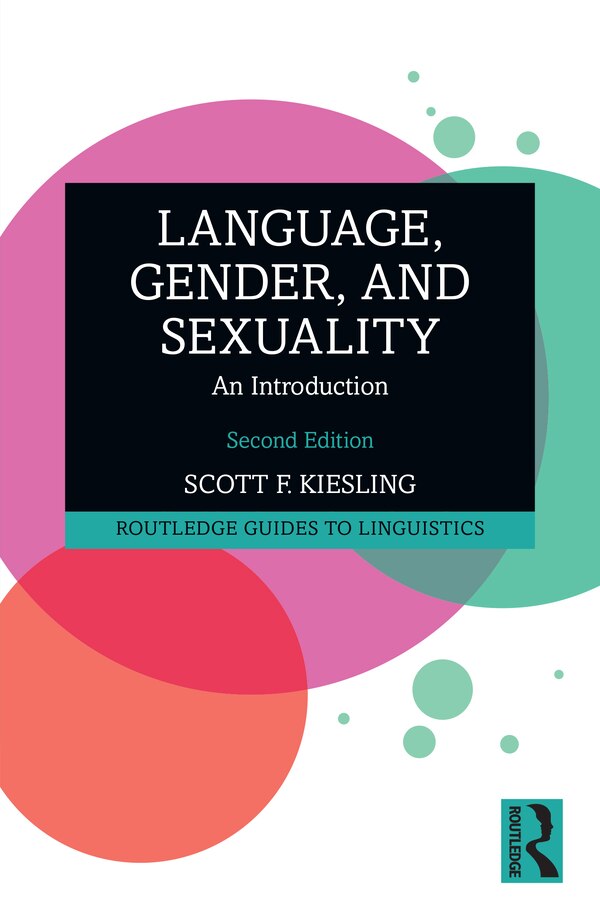 Language Gender and Sexuality by Scott F. Kiesling, Paperback | Indigo Chapters