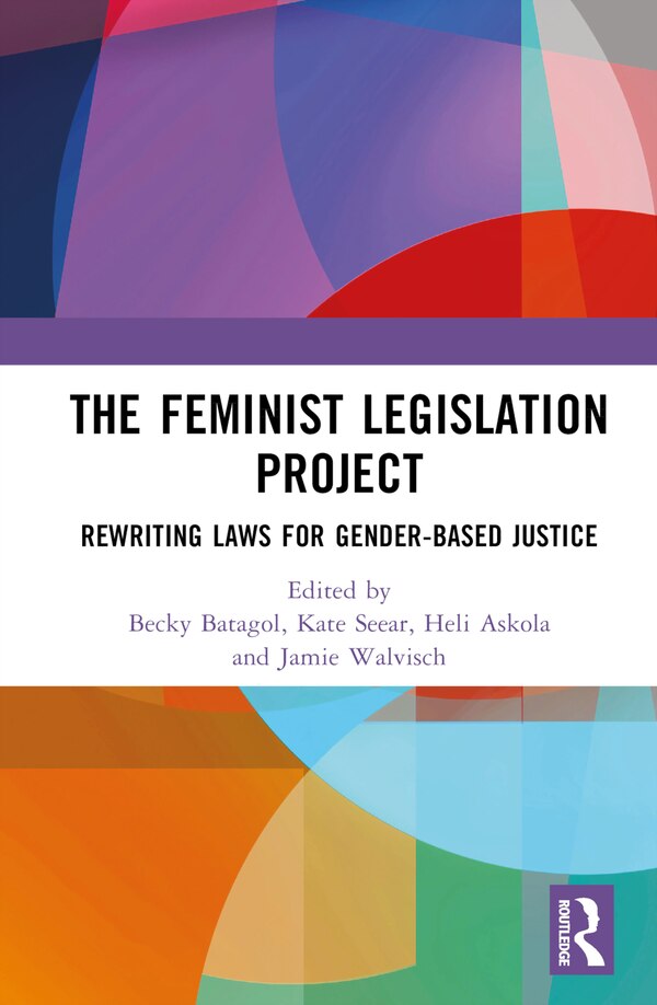 The Feminist Legislation Project by Becky Batagol, Hardcover | Indigo Chapters