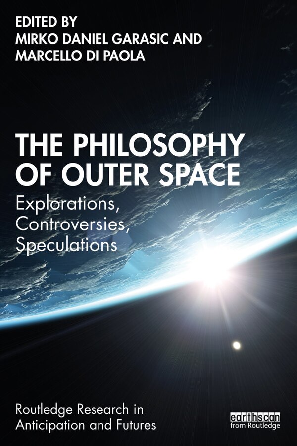 The Philosophy of Outer Space by Mirko Daniel Garasic, Paperback | Indigo Chapters
