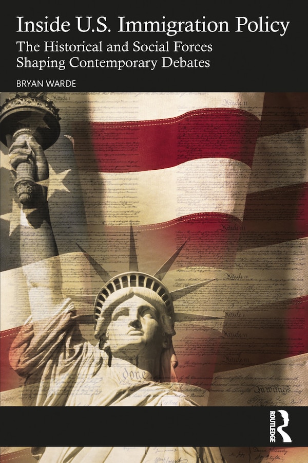 Inside U.S. Immigration Policy by Bryan Warde, Paperback | Indigo Chapters