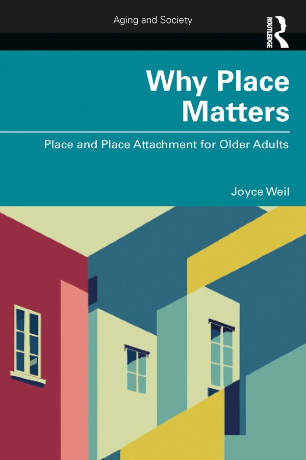 Why Place Matters by Joyce Weil, Paperback | Indigo Chapters