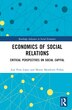 Economics of Social Relations by Atilano Pena-López, Hardcover | Indigo Chapters