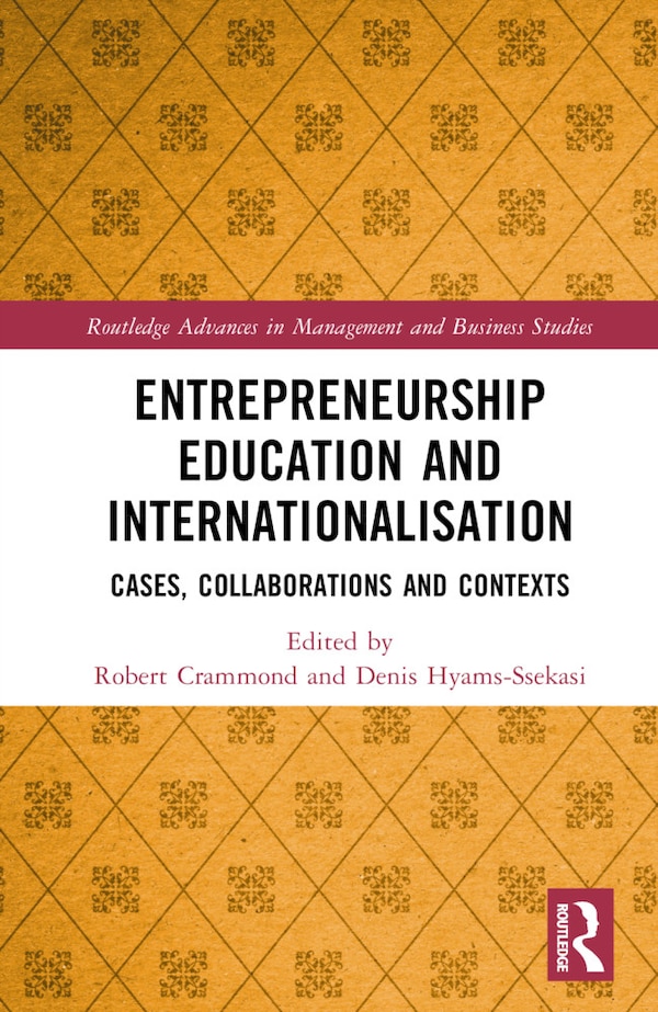 Entrepreneurship Education and Internationalisation by Robert James Crammond, Hardcover | Indigo Chapters