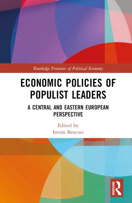 Economic Policies of Populist Leaders by Istv Benczes, Hardcover | Indigo Chapters