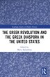 The Greek Revolution and the Greek Diaspora in the United States by Maria Kaliambou, Paperback | Indigo Chapters