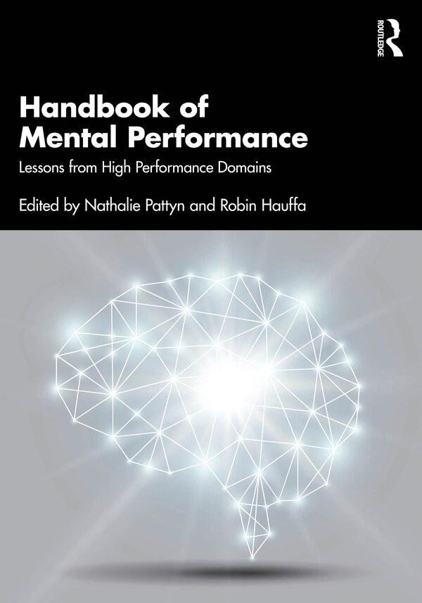 Handbook of Mental Performance by Nathalie Pattyn, Paperback | Indigo Chapters
