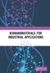 Bionanomaterials for Industrial Applications by Shakeel Ahmed, Hardcover | Indigo Chapters