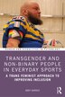 Transgender and Non-Binary People in Everyday Sport by Abby Barras, Paperback | Indigo Chapters