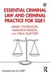 Essential Criminal Law and Criminal Practice for SQE1 by James Thornton, Paperback | Indigo Chapters