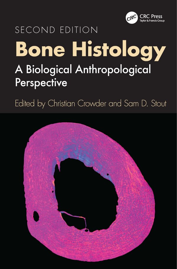 Bone Histology by Christian Crowder, Hardcover | Indigo Chapters