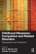 Childhood Obsessive-Compulsive and Related Disorders by Eric A. Storch, Paperback | Indigo Chapters
