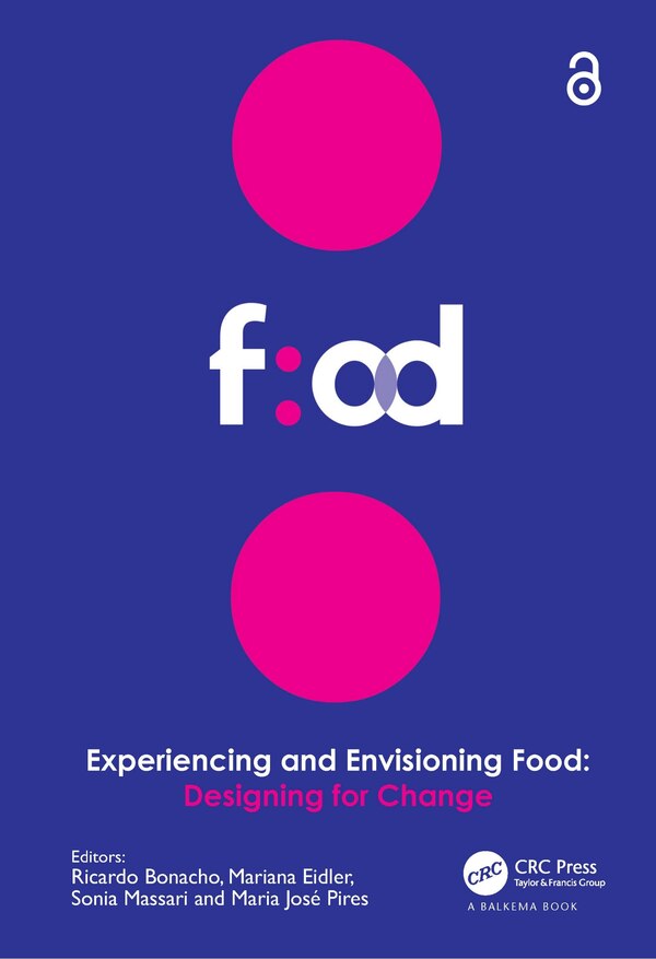 Experiencing and Envisioning Food by Ricardo Bonacho, Hardcover | Indigo Chapters