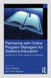 Partnering with Online Program Managers for Distance Education by Dawn Gilmore, Paperback | Indigo Chapters