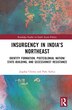 Insurgency in India's Northeast by Jugdep Chima, Hardcover | Indigo Chapters