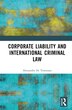 Corporate Liability and International Criminal Law by Alessandra De Tommaso, Hardcover | Indigo Chapters