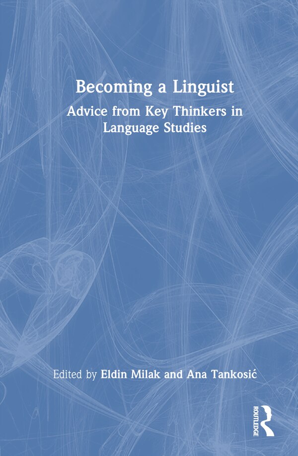 Becoming a Linguist by Eldin Milak, Hardcover | Indigo Chapters