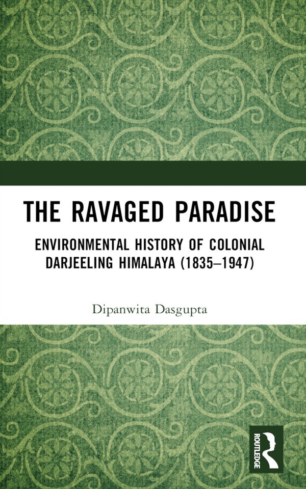The Ravaged Paradise by Dipanwita Dasgupta, Paperback | Indigo Chapters