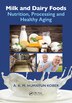 Milk and Dairy Foods by A. K. M. Humayun Kober, Hardcover | Indigo Chapters