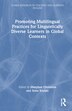 Promoting Multilingual Practices for Linguistically Diverse Learners in Global Contexts by Maryann Christison, Hardcover | Indigo Chapters