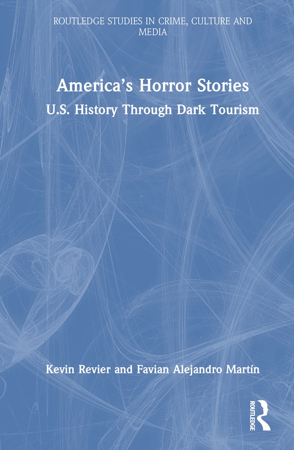America's Horror Stories by Kevin Revier, Hardcover | Indigo Chapters