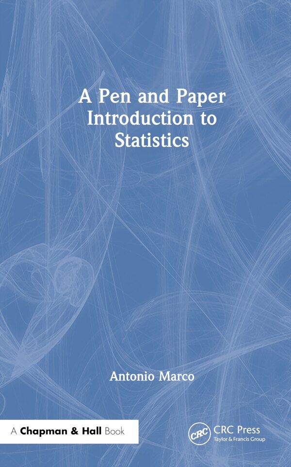 A Pen and Paper Introduction to Statistics by Antonio Marco, Hardcover | Indigo Chapters