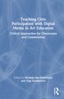 Teaching Civic Participation with Digital Media in Art Education by Michelle Bae-Dimitriadis, Hardcover | Indigo Chapters