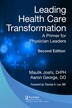 Leading Health Care Transformation by Maulik Joshi, Dr.P.H., Hardcover | Indigo Chapters