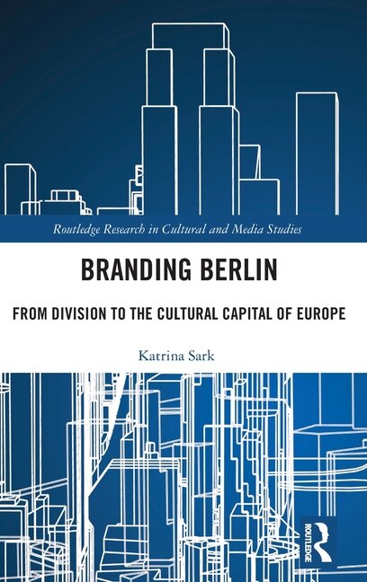 Branding Berlin by Katrina Sark, Hardcover | Indigo Chapters