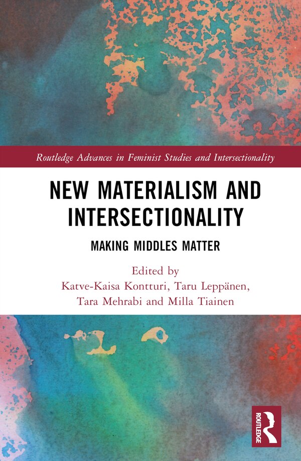 New Materialism and Intersectionality by Katve-Kaisa Kontturi, Hardcover | Indigo Chapters