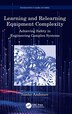 Learning and Relearning Equipment Complexity by Sasho Andonov, Hardcover | Indigo Chapters