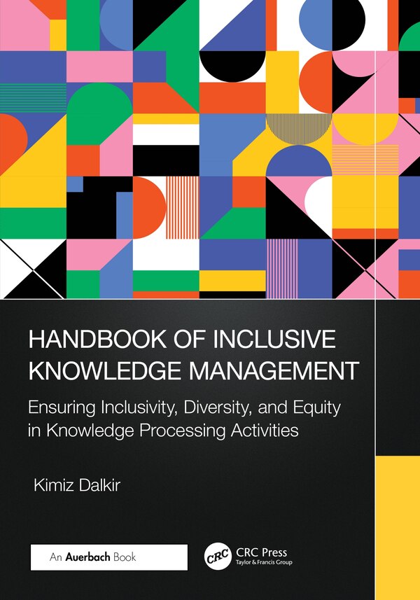 Handbook of Inclusive Knowledge Management by Kimiz Dalkir, Paperback | Indigo Chapters
