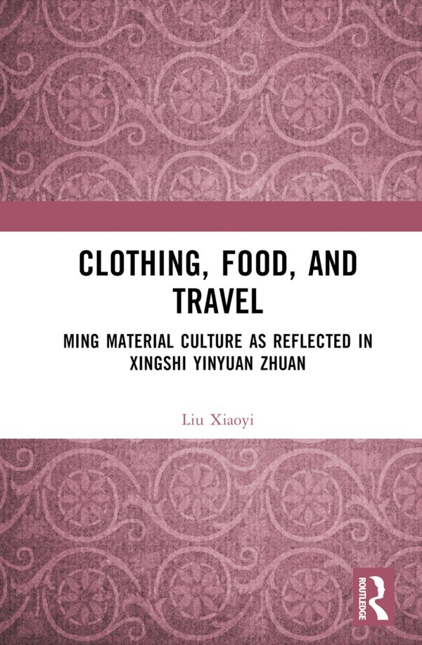 Clothing Food and Travel by Liu Xiaoyi, Hardcover | Indigo Chapters
