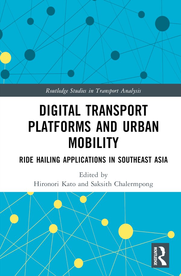 Digital Transport Platforms and Urban Mobility by Hironori Kato, Hardcover | Indigo Chapters
