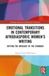 Emotional Transitions in Contemporary Afrodiasporic Women's Writing by Ángela Suárez-Rodr, Hardcover | Indigo Chapters