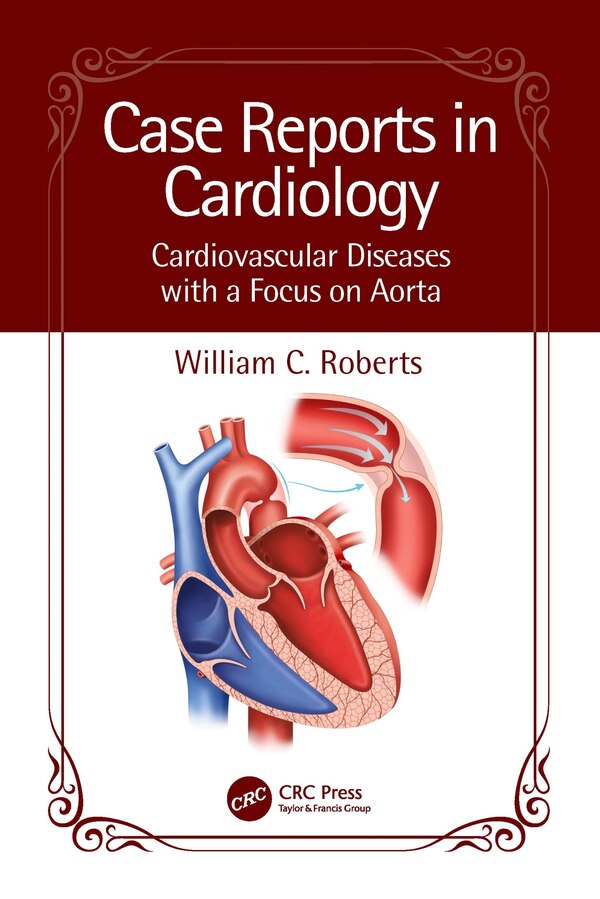 Case Reports in Cardiology by William C. Roberts, Paperback | Indigo Chapters