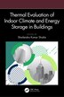 Thermal Evaluation of Indoor Climate and Energy Storage in Buildings by Shailendra Kumar Shukla, Hardcover | Indigo Chapters