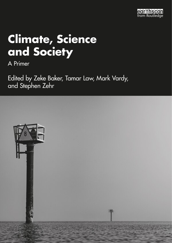 Climate Science and Society by Zeke Baker, Paperback | Indigo Chapters