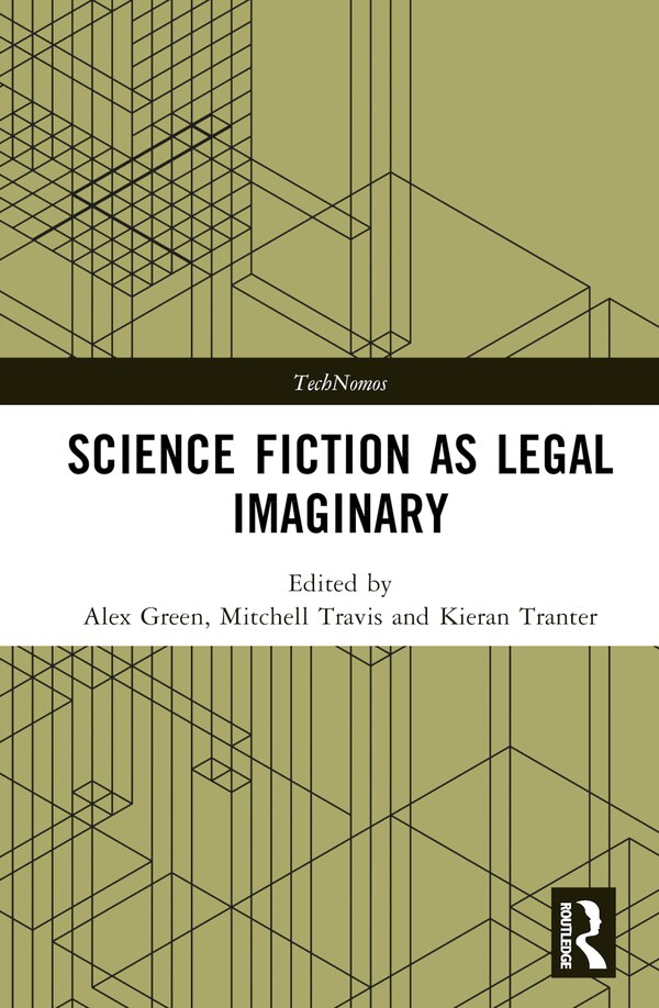 Science Fiction as Legal Imaginary by Alex Green, Hardcover | Indigo Chapters