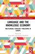 Language and the Knowledge Economy by Josep Soler, Hardcover | Indigo Chapters