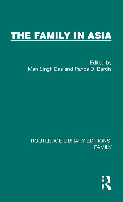 The Family in Asia by Man Singh Das, Hardcover | Indigo Chapters