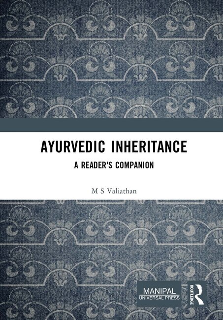 Ayurvedic Inheritance by M S Valiathan, Hardcover | Indigo Chapters