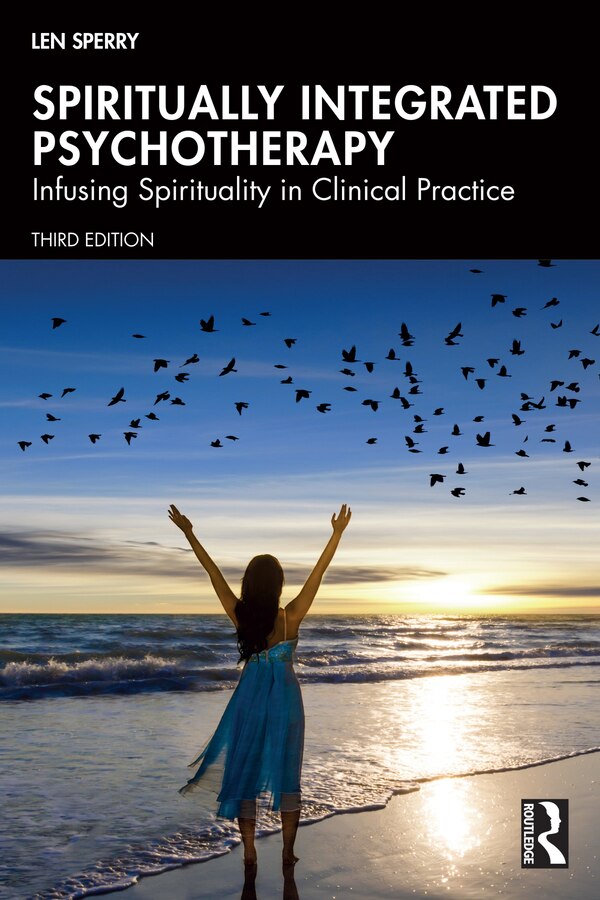 Spiritually Integrated Psychotherapy by Len Sperry, Paperback | Indigo Chapters