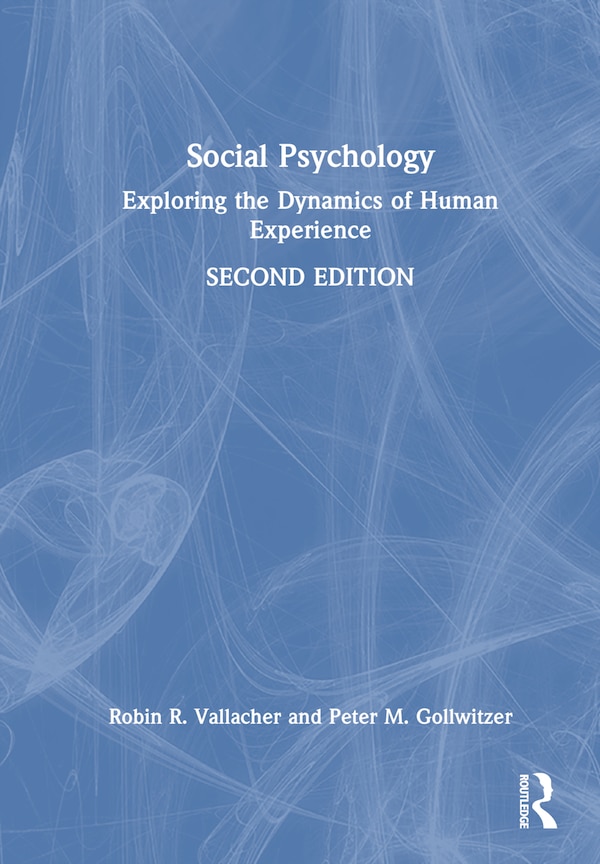 Social Psychology by Robin R. Vallacher, Hardcover | Indigo Chapters