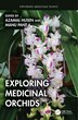 Exploring Medicinal Orchids by Azamal Husen, Hardcover | Indigo Chapters